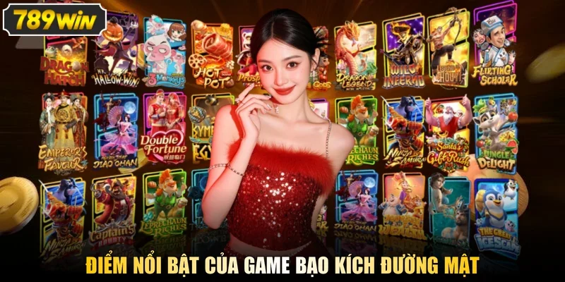 Điểm nổi bật của game bạo kích đường mật
