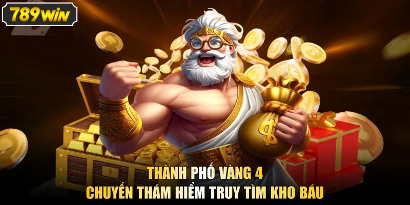 Thành Phố Vàng 4 - Chuyến Thám Hiểm Truy Tìm Kho Báu
